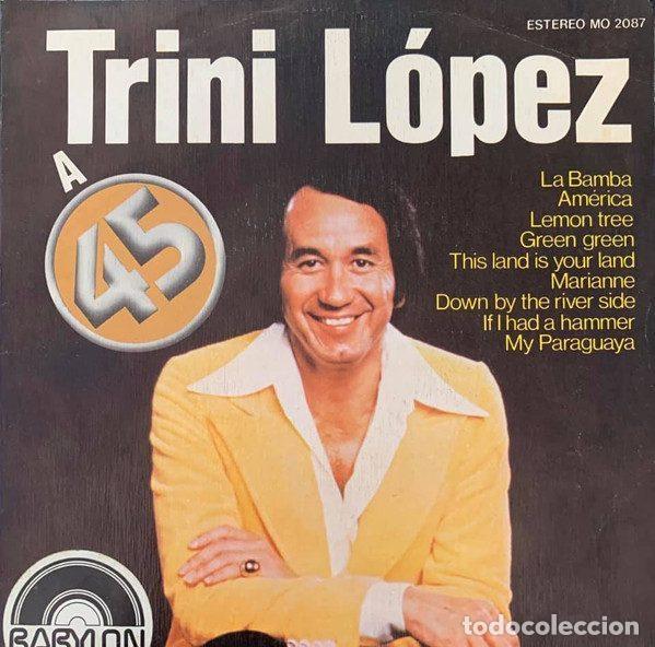 Discos de vinilo: Trini Lopez &ndash; A 45 (Vinyl, Carnaby MO 2087) - Foto 1