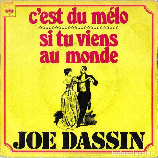 Dischi in vinile: Joe Dassin &ndash; C'est Du M&eacute;lo / Si Tu Viens Au Monde (Vinyl, CBS CBS 2481)