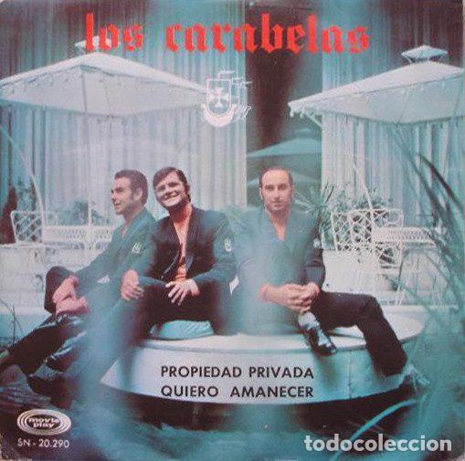 Disques de vinyle: Los Carabelas &ndash; Propiedad Privada / Quiero Amanecer (Vinyl, Movieplay SN-20.290)