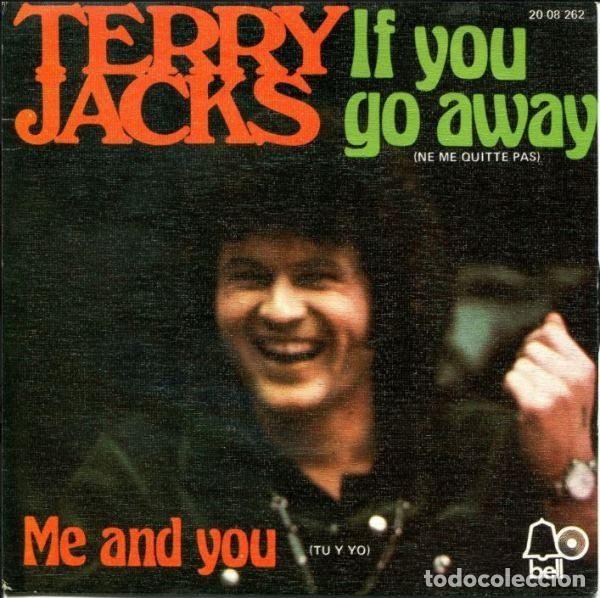 Disques de vinyle: Terry Jacks &ndash; If You Go Away = Ne Me Quitte Pas (Vinyl, Bell Records 20 08 262)