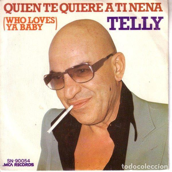 Vinyl records: Telly Savalas &ndash; Quien Te Quiere A T&iacute; Nena (Who Loves Ya Baby) (Vinyl, MCA Records SN-90.054)