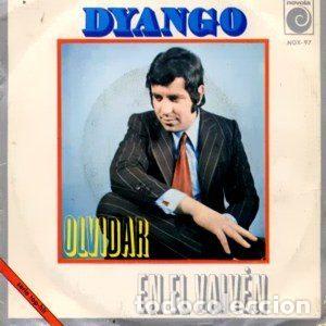Disques de vinyle: Dyango &ndash; Olvidar / En El Vaiv&eacute;n (Vinyl, Novola NOX-97)