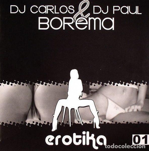 Discos de vinilo: DJ Carlos & DJ Paul &ndash; Borema (Vinyl, Erotika Erotika 001)
