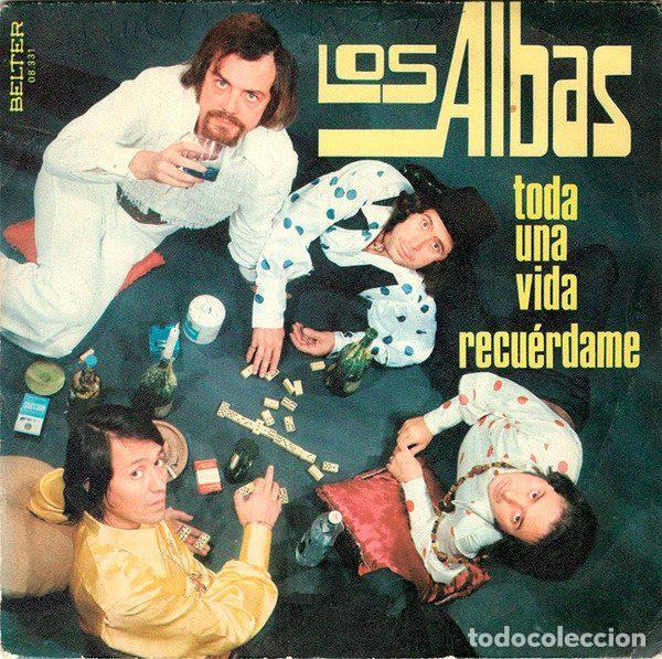 Discos de vinil: Los Albas &ndash; Toda Una Vida / Recu&eacute;rdame (Vinyl, Belter 08.331)