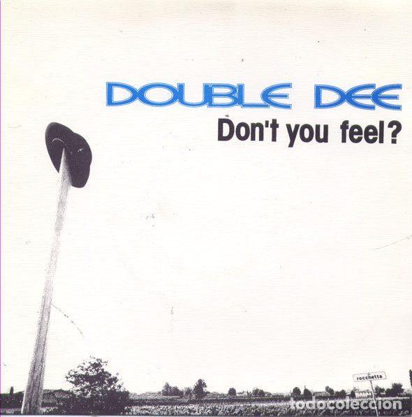 Discos de vinil: Double Dee &ndash; Don't You Feel? (Vinyl, Blanco Y Negro BNS - 287)