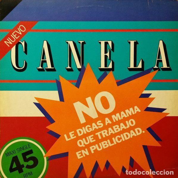 Vinyl records: Canela &ndash; No Le Digas A Mama Que Trabajo En Publicidad (Vinyl, PDI B-20.739)