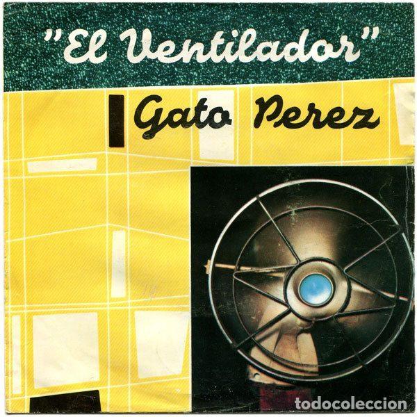 Discos de vinilo: Gato P&eacute;rez &ndash; El Ventilador (Vinyl, Cabra UM 2053 SG)