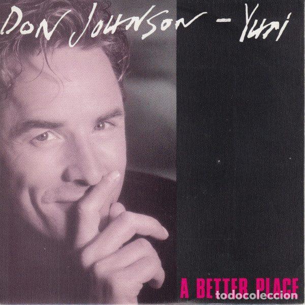 Discos de vinilo: Don Johnson / Yuri &ndash; A Better Place (Vinyl, Epic ARIE 2262)