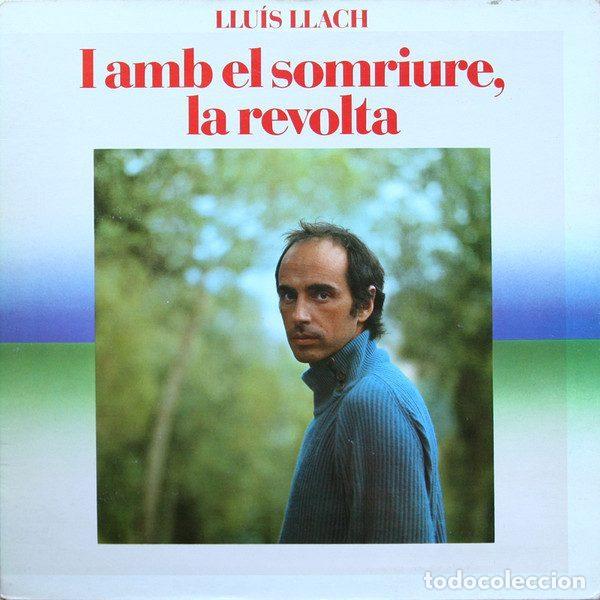Disques de vinyle: Llu&iacute;s Llach &ndash; I Amb El Somriure, La Revolta (Vinyl, Ariola I-205.105)