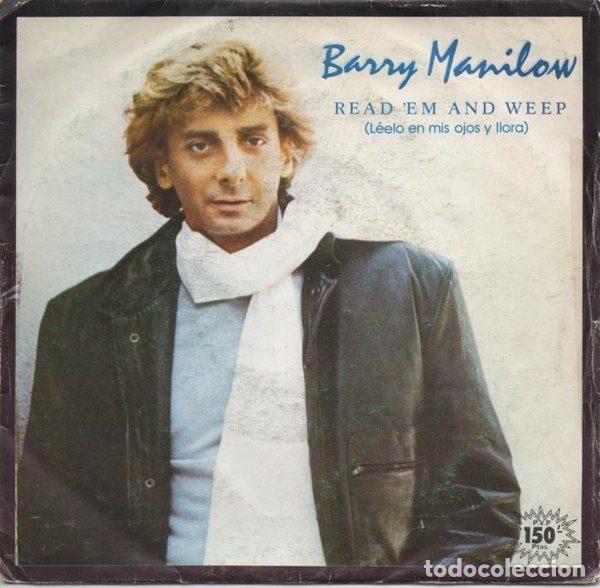 Discos de vinilo: Barry Manilow &ndash; Read 'Em And Weep = Leelo En Mis Ojos Y Llora (Vinyl, Arista B-106.036)