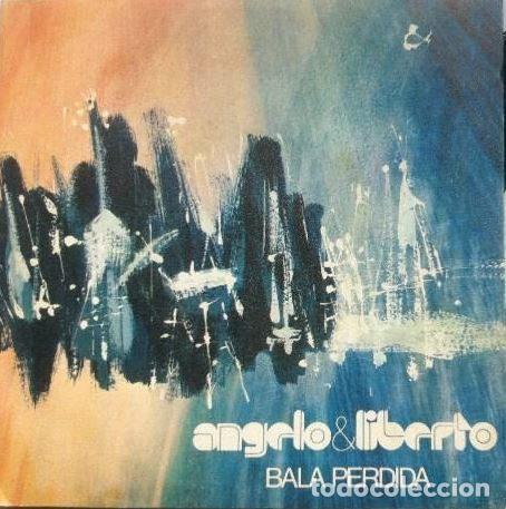 Discos de vinilo: Angelo And Liberto &ndash; Bala Perdida (Vinyl, Not On Label IB-45-154)