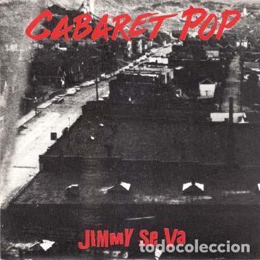 Discos de vinilo: Cabaret Pop &ndash; Jimmy Se Va (Vinyl, Gasa 1G04182)