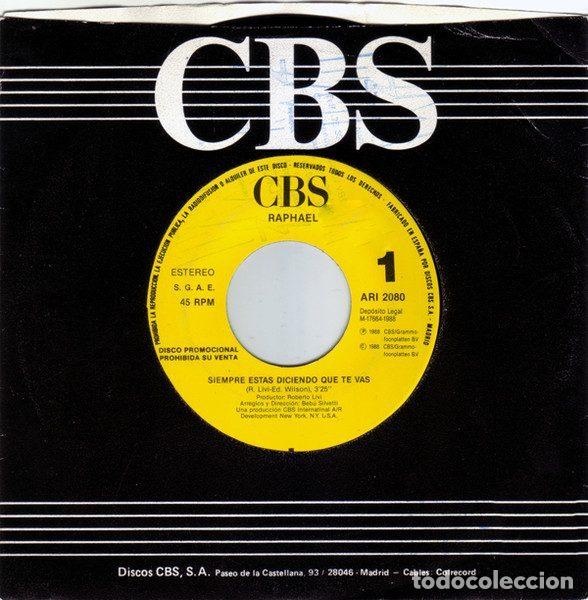 Discos de vinilo: Raphael &ndash; Siempre Est&aacute;s Diciendo Que Te Vas (Vinyl, CBS ARI 2080)