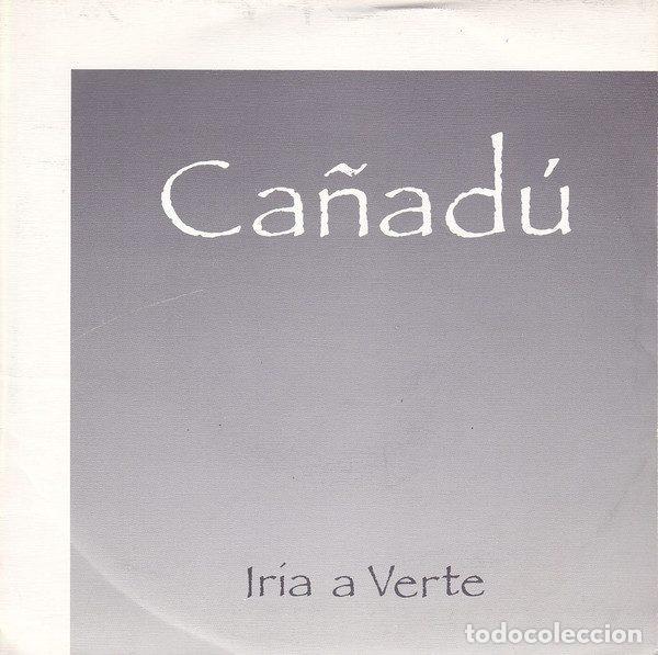 Discos de vinilo: Ca&ntilde;ad&uacute; &ndash; Ir&iacute;a A Verte (Vinyl, Vade Records S.D-101-1V)