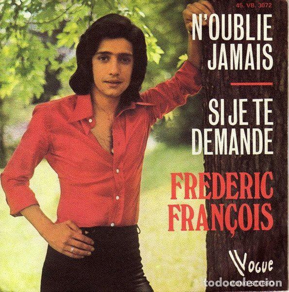 Discos de vinilo: Frederic Fran&ccedil;ois &ndash; N'oublie Jamais / Si Je Te Demande (Vinyl, Vogue 45. VB. 3072)