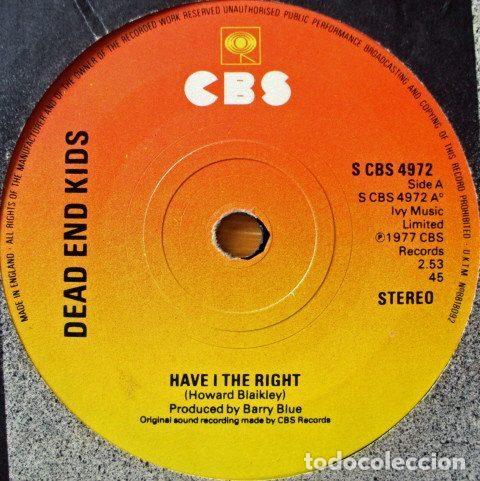 Discos de vinilo: Dead End Kids &ndash; Have I The Right (Vinyl, CBS CBS 4972)