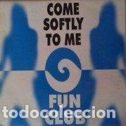 Discos de vinil: Fun Club &ndash; Come Softly To Me (Vinyl, Metropol Records MRP-152-MX)