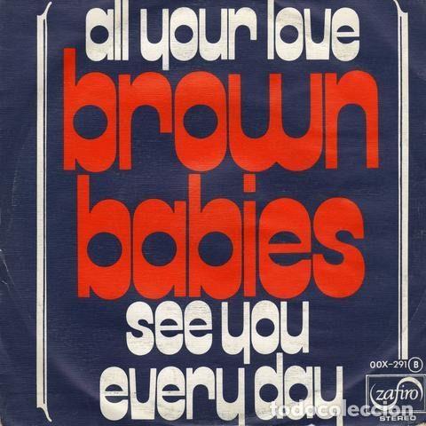 Dischi in vinile: Brown Babies &ndash; All Your Love (Vinyl, Zafiro OOX-291)