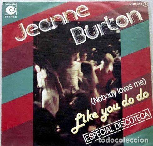 Vinyl records: Jeanne Burton &ndash; (Nobody Loves Me) Like You Do Do (Vinyl, Zafiro OOX-369)