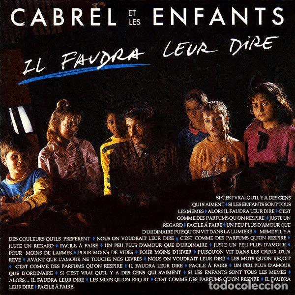 Vinyl records: Cabrel Et Les Enfants &ndash; Il Faudra Leur Dire (Vinyl, CBS CBS 650291 7)