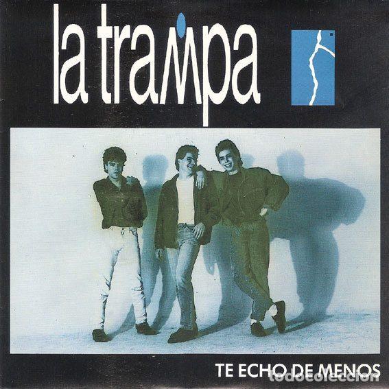 Disques de vinyle: La Trampa &ndash; Te Echo De Menos (Vinyl, Zafiro P-243)