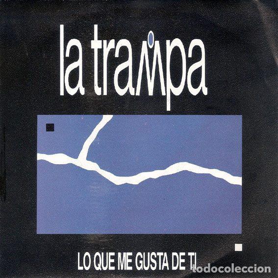 Disques de vinyle: La Trampa &ndash; Lo Que Me Gusta De Ti (Vinyl, Zafiro P-258)