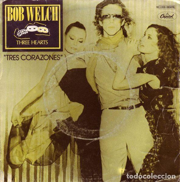 Discos de vinil: Bob Welch &ndash; Three Hearts = Tres Corazones (Vinyl, Capitol Records 10 C 006-085846)