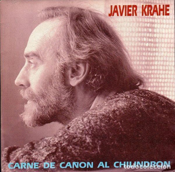 Discos de vinil: Javier Krahe &ndash; Carne De Ca&ntilde;&oacute;n Al Chilindr&oacute;n (Vinyl, Hispavox 545 40 20927)
