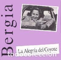 Discos de vinilo: Javier Bergia &ndash; La Alegr&iacute;a Del Coyote (Vinyl, FonoAstur FA-S 8702)