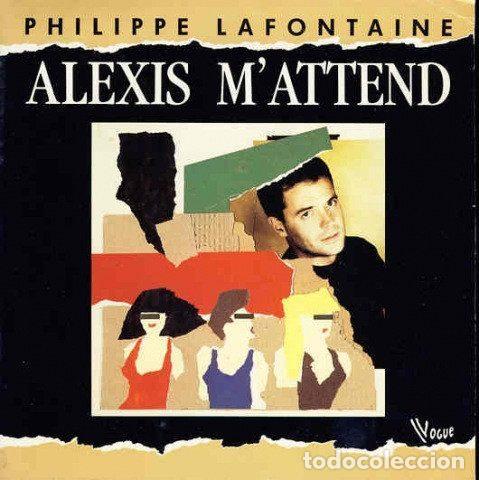 Discos de vinilo: Philippe Lafontaine &ndash; Alexis M'attend (Vinyl, Vogue 102346)