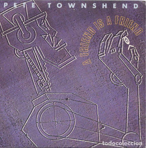 Discos de vinilo: Pete Townshend &ndash; A Friend Is A Friend (Vinyl, Virgin VS 1198)