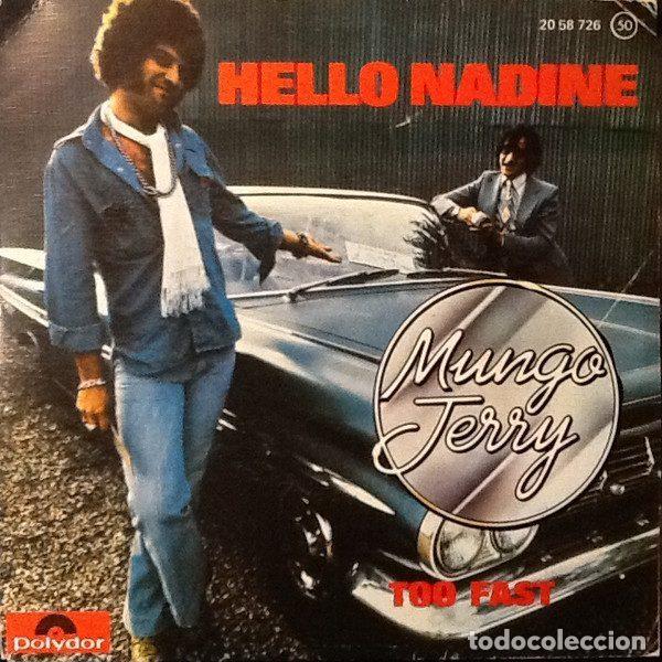 Discos de vinilo: Mungo Jerry &ndash; Hello Nadine (Vinyl, Polydor 20 58 726)