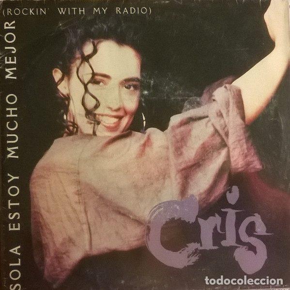 Discos de vinil: Cris &ndash; Sola Estoy Mucho Mejor = Rockin' With My Radio (Vinyl, WEA 247818-7)