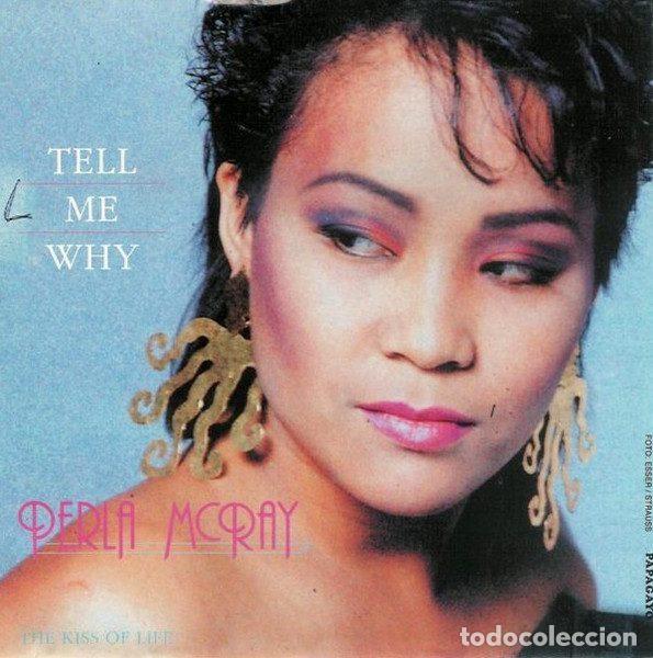 Vinyl records: Perla McRay &ndash; Tell Me Why / The Kiss Of Life (Vinyl, Papagayo 1C 006 1 59545 7 A)