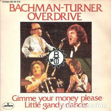 Disques de vinyle: Bachman-Turner Overdrive &ndash; Gimme Your Money Please / Little Gandy Dancer (Vinyl, Mercury 60 52 312)