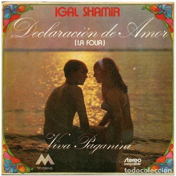 Dischi in vinile: Igal Shamir &ndash; Declaraci&oacute;n De Amor (La Folia) / Viva Paganini (Vinyl, M M-2061-B)