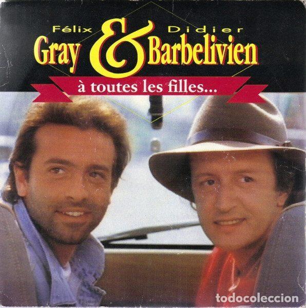 Vinyl records: F&eacute;lix Gray & Didier Barbelivien &ndash; &Agrave; Toutes Les Filles... (Vinyl, Zone Music 990197)