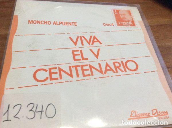 Vinyl records: Moncho Alpuente &ndash; Viva El V Centenario (Vinyl, Eligeme Discos IE.SG.0004)