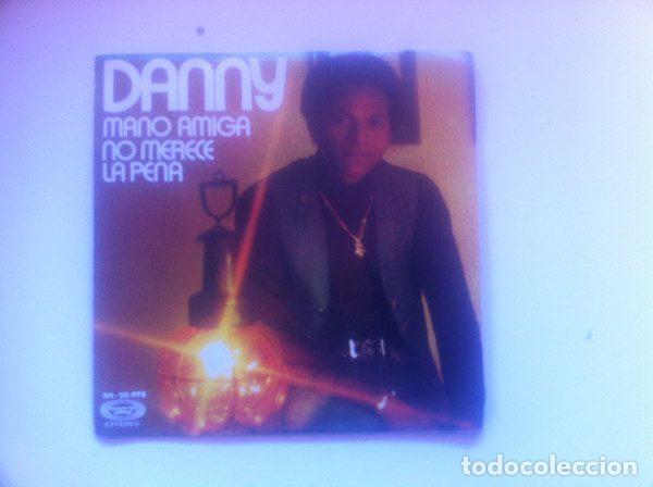 Vinyl records: Danny &ndash; Mano Amiga / No Merece La Pena (Vinyl, Movieplay SN-20.975)