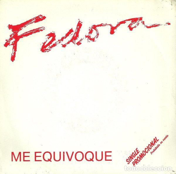 Disques de vinyle: Fedora &ndash; Me Equivoque (Vinyl, PDI 70.945)