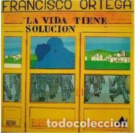 Disques de vinyle: Francisco Ortega &ndash; La Vida Tiene Soluci&oacute;n (Vinyl, Nevada ND-5011)