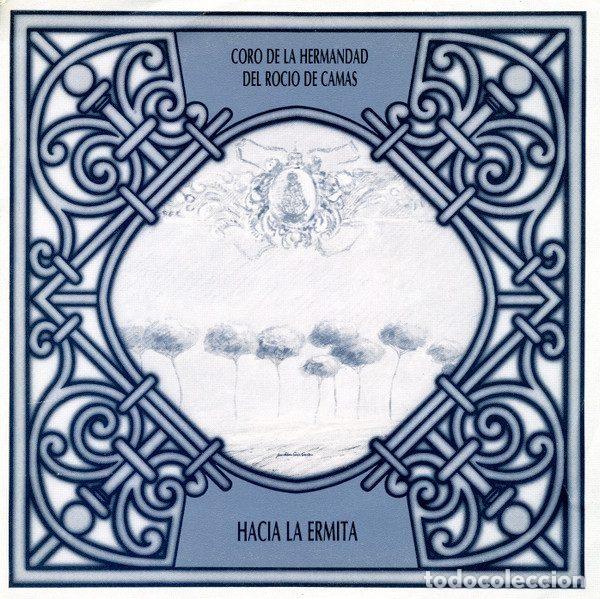 Dischi in vinile: Coro De La Hermandad Del Roc&iacute;o De Camas &ndash; Hacia La Ermita (Vinyl, Hispavox 006 4022477)
