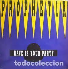 Disques de vinyle: Prophetia &ndash; Rave Is Your Party (Vinyl, Max Music M550SP)