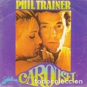 Dischi in vinile: Phil Trainer &ndash; Carousel (Vinyl, Splash Records 10-32)