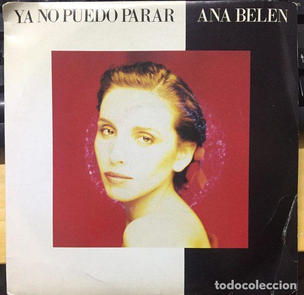 Discos de vinil: Ana Bel&eacute;n &ndash; Ya No Puedo Parar (Vinyl, Ariola 1A 112970)