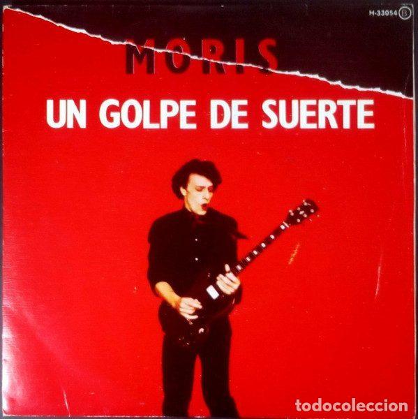 Disques de vinyle: Moris &ndash; Un Golpe De Suerte (Vinyl, Chapa Discos H-33054)