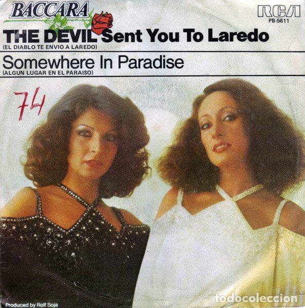 Vinyl records: Baccara &ndash; The Devil Sent You To Laredo = El Diablo Te Envi&oacute; A Laredo / Somewhere In Paradise =...