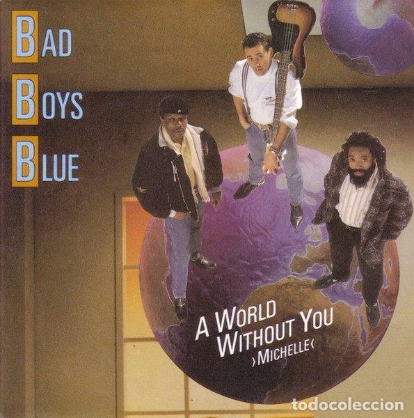 Disques de vinyle: Bad Boys Blue &ndash; A World Without You &rsaquo;Michelle&lsaquo; (Vinyl, Zafiro 10112357)