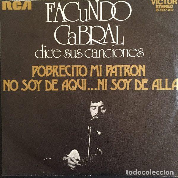 Vinyl-Schallplatten: Facundo Cabral &ndash; Dice Sus Canciones: Pobrecito Mi Patron / No Soy De Aqui... Ni Soy De Alla...