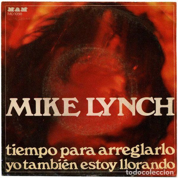 Vinyl records: Mike Lynch &ndash; Tiempo Para Arreglarlo / Yo Tambi&eacute;n Estoy Llorando (Vinyl, MAM MO 1098)